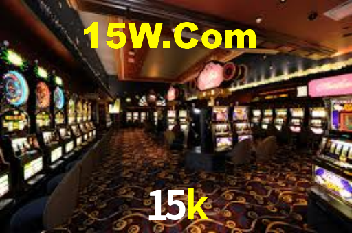 15k,15k.com